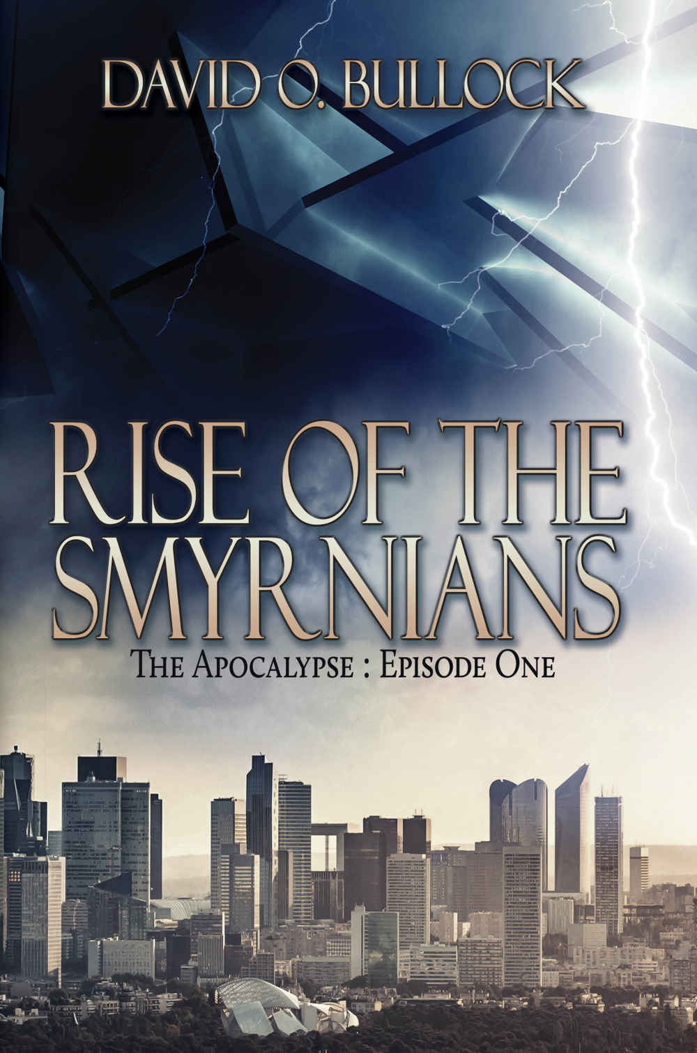 Rise Of The Smyrnians (The Apocalypse Book 1)