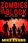 Zombies on The Block: Hell on The Sac: A Post-Apocalyptic Zombie Survival Thriller (Zombies on The Block Book 4)