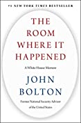 The Room Where It Happened: A White House Memoir