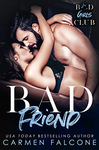 Bad Friend (Bad Girls Club Book 2)