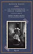 Miss Peregrine. La conferenza delle Ymbryne (Miss Peregrine. La casa dei ragazzi speciali Vol. 5) (Italian Edition)