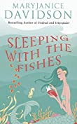 Sleeping with the Fishes: Bitch Out of Water (Fred the Mermaid, Book One)