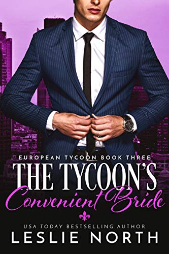 The Tycoon&rsquo;s Convenient Bride (European Tycoon Book 3)