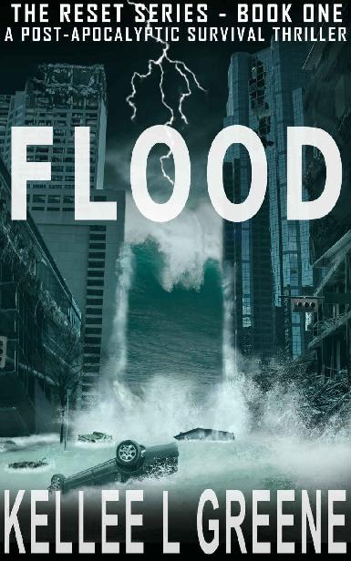 Flood - A Post-Apocalyptic Survival Thriller (The Reset Book 1)