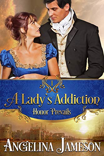 A Lady's Addiction (Honor Prevails Book 1)