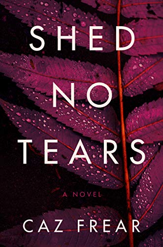 Shed No Tears: A Novel (Cat Kinsella Book 3)