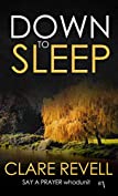 Down to Sleep (Say a Prayer Whodunit Crime Thriller)