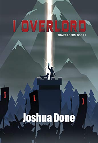 I Overlord (Tower Lords Book 1)