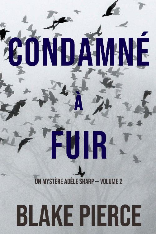 Condamné à fuir