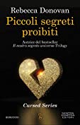 Piccoli segreti proibiti (Cursed Series Vol. 2) (Italian Edition)