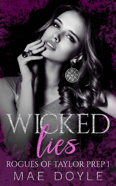 Wicked Lies: A Reverse Harem High School Bully Romance (Rogues of Taylor Prep Book 1)