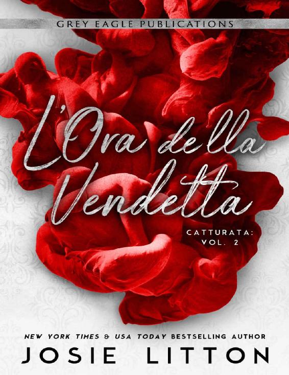 L’Ora della Vendetta (Catturata Vol. 2) (Italian Edition)