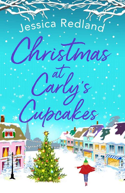 Christmas at Carly's Cupcakes: A wonderfully uplifting festive read (Christmas on Castle Street Book 1)