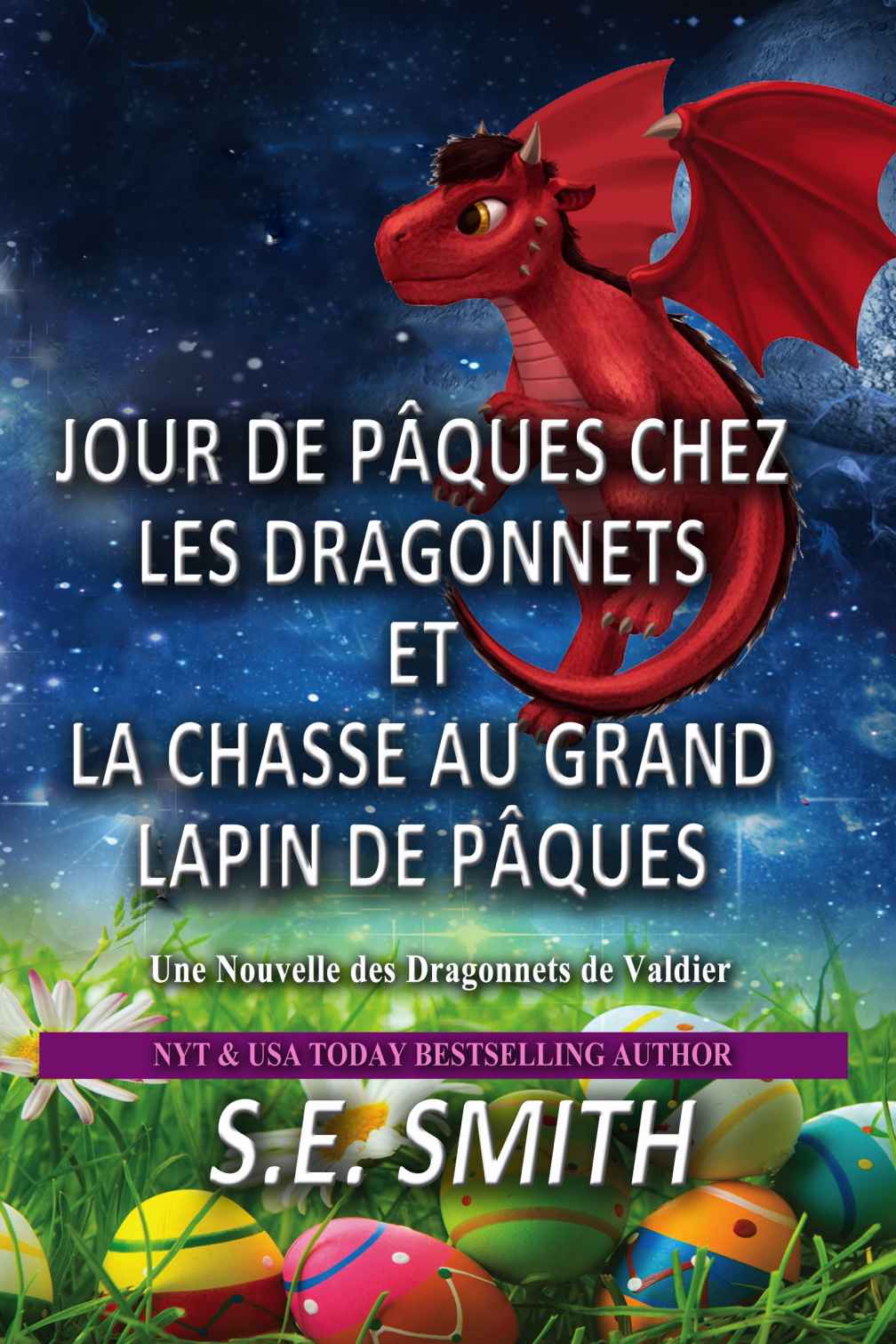 Les Dragonnets de Valdier T01,1 et T04 - Jour de Pâques chez les Dragonnets et La Chasse au Grand Lapin de Pâques