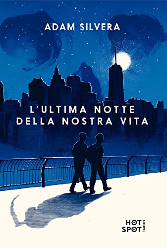 L'ultima notte della nostra vita (Italian Edition)