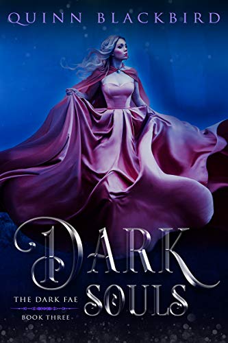 Dark Souls: A Dark Fae Romance (The Dark Fae Book 3)