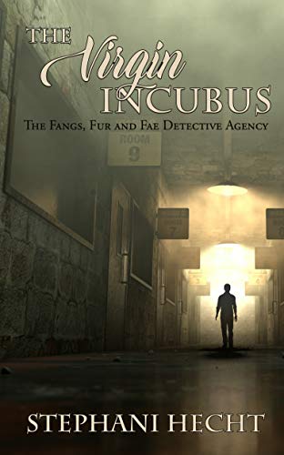 The Virgin Incubus (The Fangs, Fur and Fae Detective Agency)