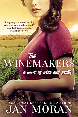 The Winemakers: A Novel of Wine and Secrets (Heartwarming Family Sagas - Stand-Alone Fiction)