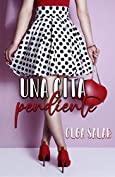 Una cita pendiente (Spanish Edition)