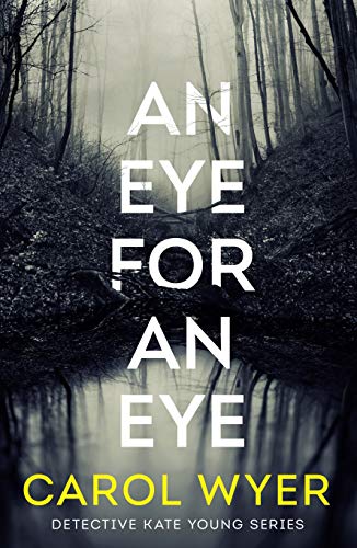 An Eye for an Eye (Detective Kate Young Book 1)