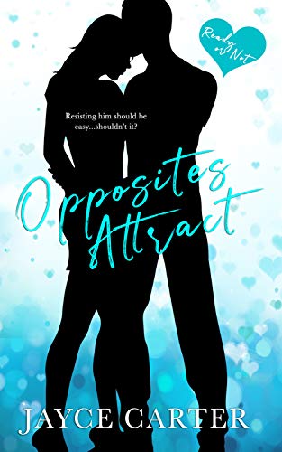 Opposites Attract (Ready or Not Book 2)