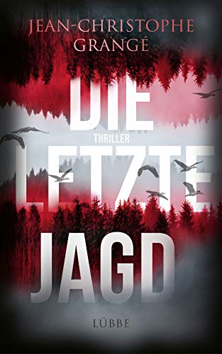Die letzte Jagd: Thriller (German Edition)