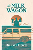 The Milk Wagon: A Novel