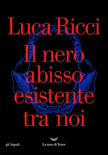 Il nero abisso esistente tra noi (Italian Edition)