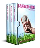 Briarwood High Series: Books 1-3