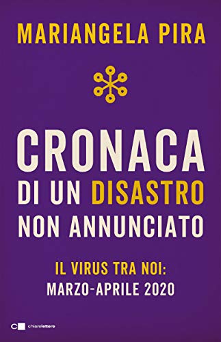 Cronaca di un disastro non annunciato (Italian Edition)