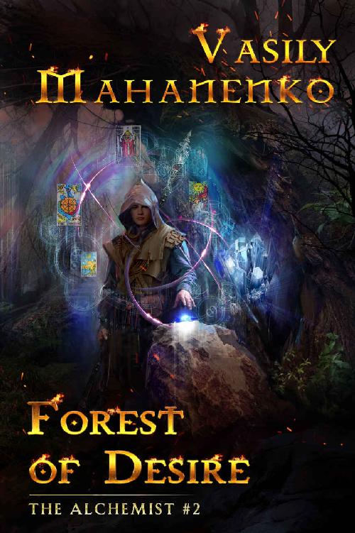 Forest of Desire (The Alchemist Book #2): LitRPG Series