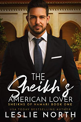 The Sheikh&rsquo;s American Lover (Sheikhs of Hamari Book 1)