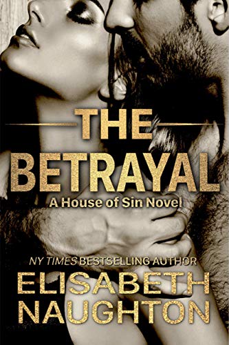 The Betrayal (House of Sin Book 3)