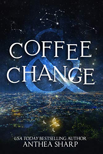 Coffee and Change: Five Modern Tales (Sharp Tales Book 5)
