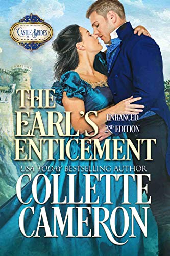 The Earl&rsquo;s Enticement: Enhanced Second Edition: A Historical Scottish Regency Romance (Castle Brides Book 3)