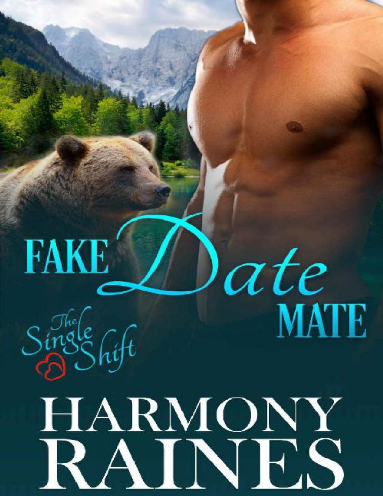 Fake Date Mate: Bear Shifter Romance (The Single Shift Book 1)