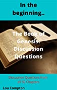 In the Beginning...: The Book of Genesis: Discussion Questions