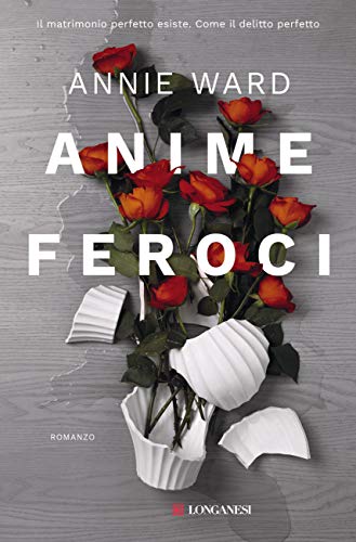 Anime feroci (Italian Edition)