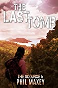 The Last Tomb (The Scourge Book 6)