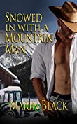 Snowed In with a Mountain Man (Smoky Mountains Love Book 3)