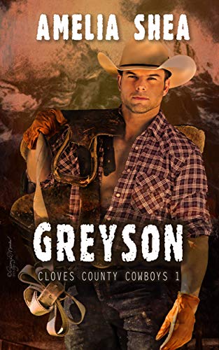 Greyson (Cloves County Cowboys Book 1)