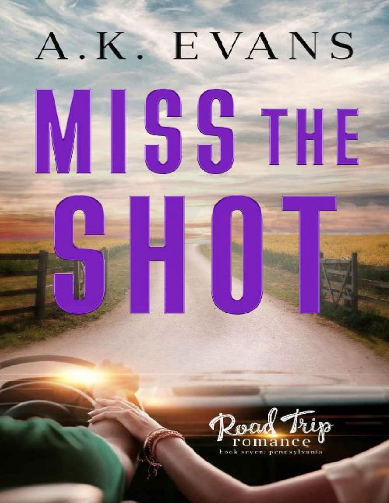 Miss the Shot (Road Trip Romance #7)