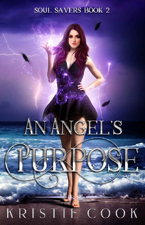 An Angel's Purpose: A New Adult Dark Fantasy (Soul Savers Book 2)