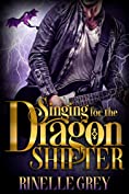 Singing for the Dragon Shifter (Return of the Dragons Book 11)