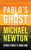 Pablo's Ghost (Strike Force X Book 1)