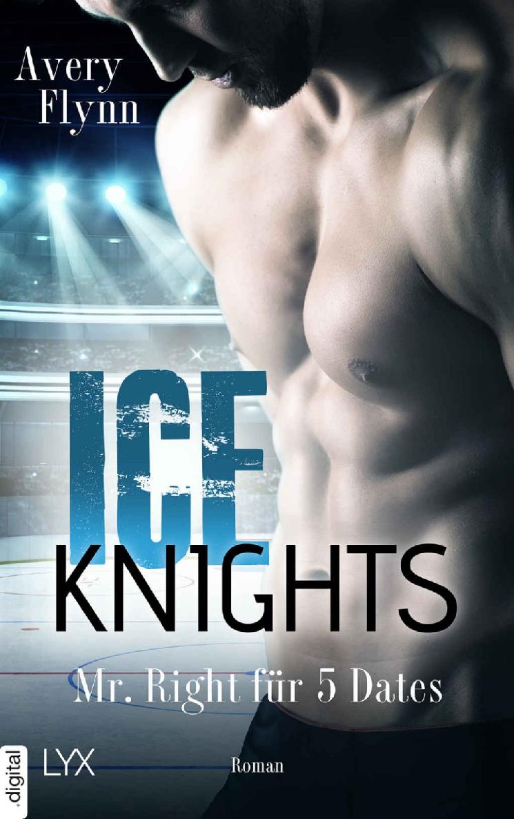 Ice Knights - Mr Right für 5 Dates (German Edition)