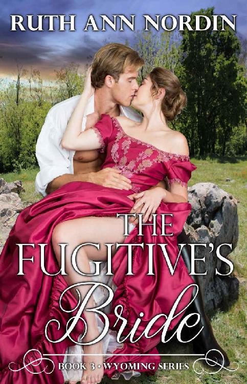 The Fugitive's Bride (Wyoming Book 3)