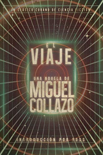 El Viaje (Spanish Edition)