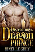 Distracting the Dragon Prince (Return of the Dragons Book 10)