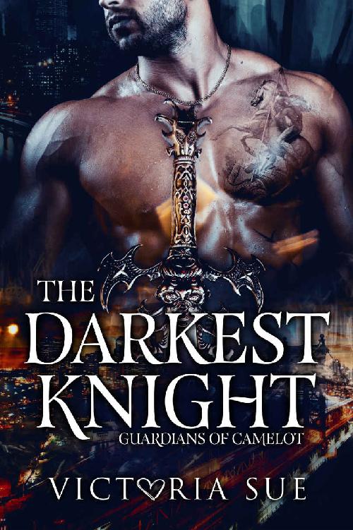 The Darkest Knight (Guardians of Camelot Book 3)